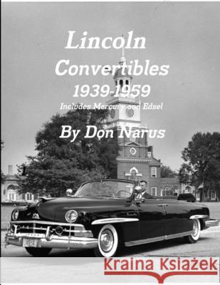 Lincoln Convertibles 1939-1959 Don Narus 9781628471120 New Albany Books - książka