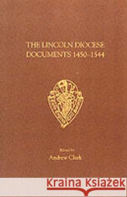 Lincoln Diocese Docs 1450a1544 Clark, A. 9780859916769 BOYDELL & BREWER LTD - książka