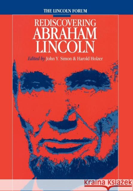 Lincoln Forum: Rediscovering Abraham Lincoln Simon, John Y. 9780823222148 Fordham University Press - książka