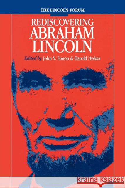 Lincoln Forum: Rediscovering Abraham Lincoln Simon, John Y. 9780823222155 Fordham University Press - książka