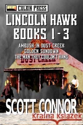Lincoln Hawk Series: Books 1-3 Scott Connor 9781519062901 Independently Published - książka