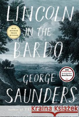 Lincoln in the Bardo George Saunders 9780812995343 Random House - książka