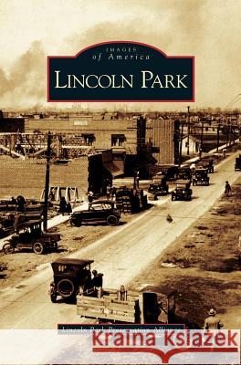 Lincoln Park The Lincoln Park Preservation Alliance 9781531623678 Arcadia Publishing Library Editions - książka