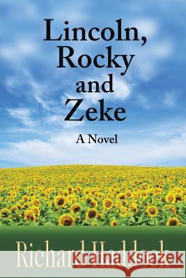 Lincoln, Rocky & Zeke Richard Haddock 9781491793114 iUniverse - książka