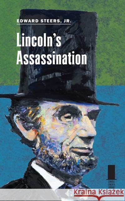 Lincoln's Assassination Edward Jr. Steers 9780809339655 Southern Illinois University Press - książka