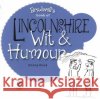 Lincolnshire Wit & Humour Donna Nook 9781909914674 Bradwell Books