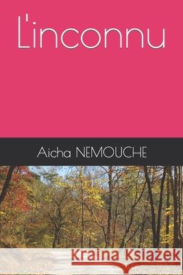 L'inconnu Aicha Nemouche 9782493945006 Afnil - książka