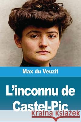 L'inconnu de Castel-Pic Max D 9783690829694 Prodinnova - książka