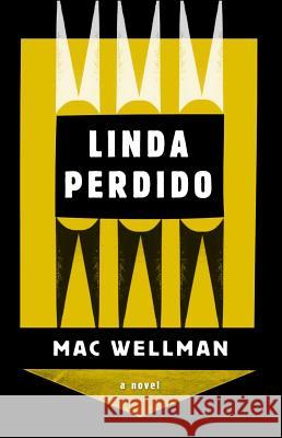 Linda Perdido : A Novel Mac Wellman 9781573661737 F2c - książka