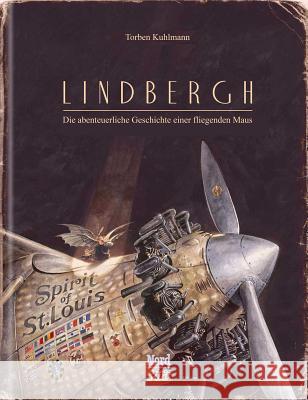 Lindbergh: Die Abenteuerliche Geschichte Einer Fliegenden Maus Kuhlmann, Torben 9783314102103 NordSüd Verlag - książka