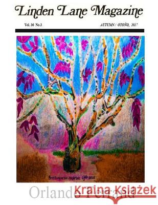 Linden Lane Magazine Autumn Vol 36 #3, 2017 Belkis Padilla Lilliam Moro Orlando Ferrand 9781976312724 Createspace Independent Publishing Platform - książka