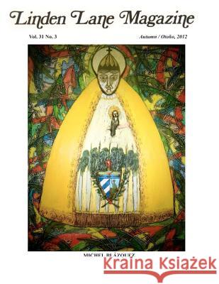 Linden Lane Magazine Vol 31 No. 3. Autumn Otoño 2012: Vol, 31 No. 3 Autumn Otoño 2012 Padilla, Belkis 9781480139947 Createspace - książka