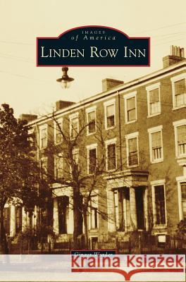 Linden Row Inn Ginger Warder 9781531673864 Arcadia Publishing Library Editions - książka