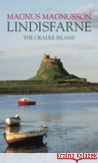 Lindisfarne: The Cradle Island Magnus Magnusson 9780752432274  - książka