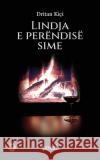 Lindja e perëndisë sime Kici, Dritan 9789928324047 Rl Books