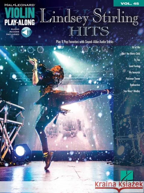 Lindsey Stirling Hits: Violin Play-Along Volume 45 Lindsey Stirling 9781480360662 Hal Leonard Corporation - książka
