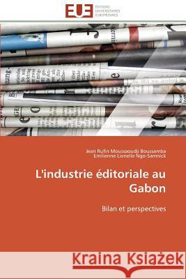 L'Industrie Éditoriale Au Gabon Collectif 9783841796004 Editions Universitaires Europeennes - książka
