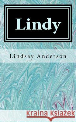 Lindy Lindsay Anderson 9781979625753 Createspace Independent Publishing Platform - książka