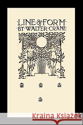 Line and Form (Paperback) Walter Crane 9781849028493 Benediction Books - książka