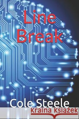 Line Break Cole Steele 9781724864345 Createspace Independent Publishing Platform - książka