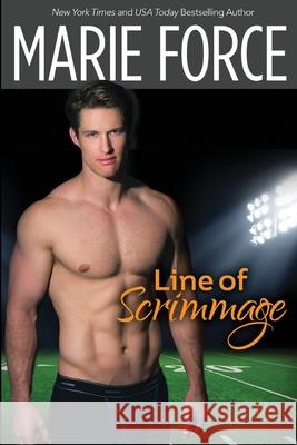 Line of Scrimmage Marie Force 9781946136374 Htjb, Inc. Powered by Everafter Romance - książka