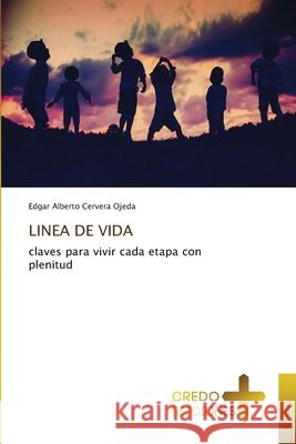 LINEA DE VIDA Cervera Ojeda, Edgar Alberto 9786209210457 CREDO EDICIONES - książka