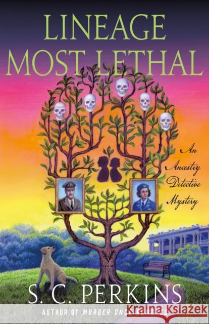 Lineage Most Lethal: An Ancestry Detective Mystery S. C. Perkins 9781250750075 Minotaur Books,US - książka