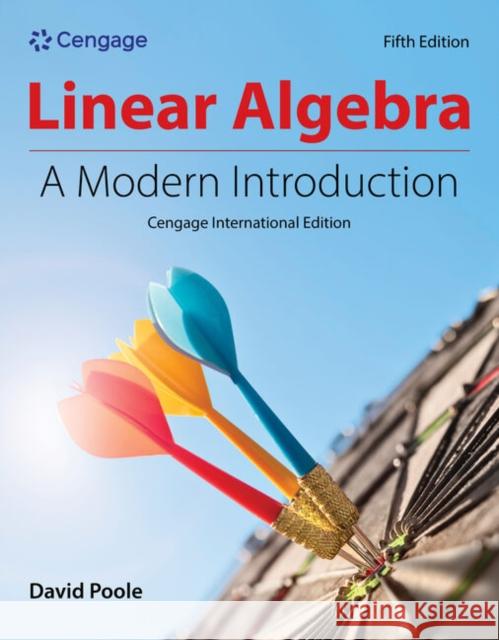 Linear Algebra: A Modern Introduction, Cengage International Edition David (Trent University) Poole 9798214405896 Cengage Learning, Inc - książka
