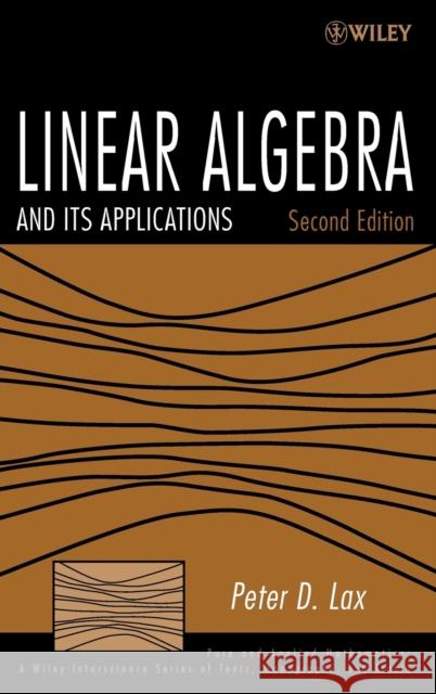 Linear Algebra and Its Applications Peter D. Lax 9780471751564 Wiley-Interscience - książka