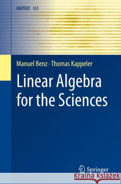 Linear Algebra for the Sciences Manuel Benz Thomas Kappele 9783031272196 Springer - książka