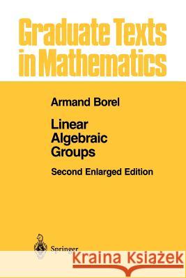 Linear Algebraic Groups Armand Borel 9781461269540 Springer - książka