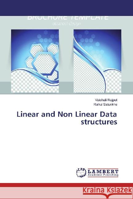 Linear and Non Linear Data structures Rajput, Vaishali; Salunkhe, Rahul 9783659874833 LAP Lambert Academic Publishing - książka