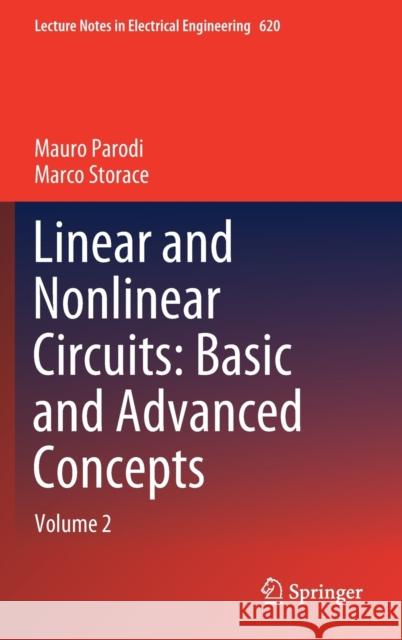 Linear and Nonlinear Circuits: Basic and Advanced Concepts: Volume 2 Parodi, Mauro 9783030350437 Springer - książka