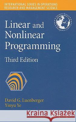 Linear and Nonlinear Programming David G. Luenberger 9780387745022  - książka