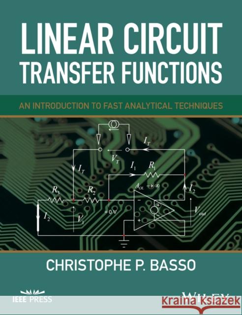 Linear Circuit Transfer Functions Basso, Christophe P. 9781119236375 John Wiley & Sons - książka