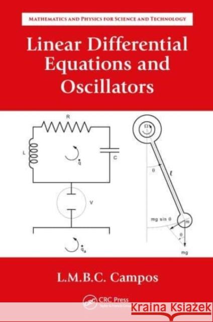 Linear Differential Equations and Oscillators Luis Manuel Braga da Costa Campos 9781032653716 CRC Press - książka