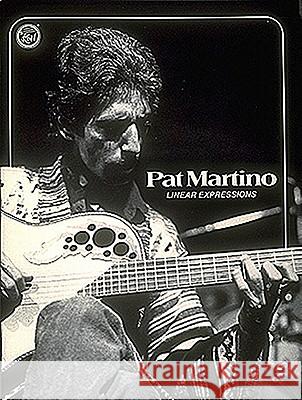 Linear Expressions Pat Martino 9781423460893 Reh Book - książka