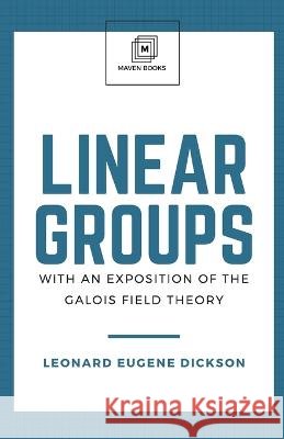 Linear Groups Leonard Eugene Dickson   9789355270061 Mjp Publishers - książka