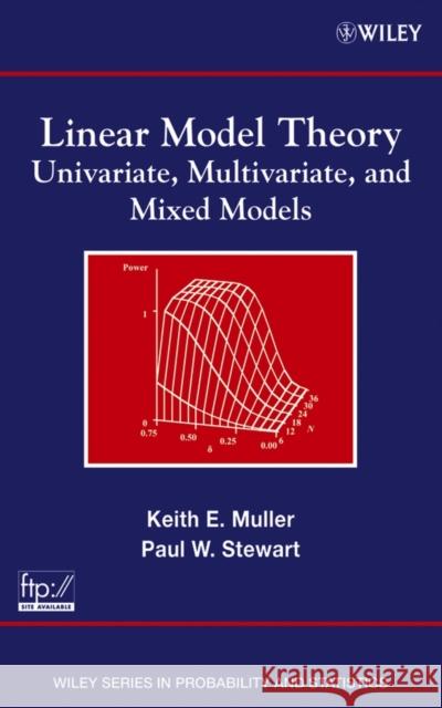 Linear Model Theory: Univariate, Multivariate, and Mixed Models Muller, Keith E. 9780471214885 Wiley-Interscience - książka