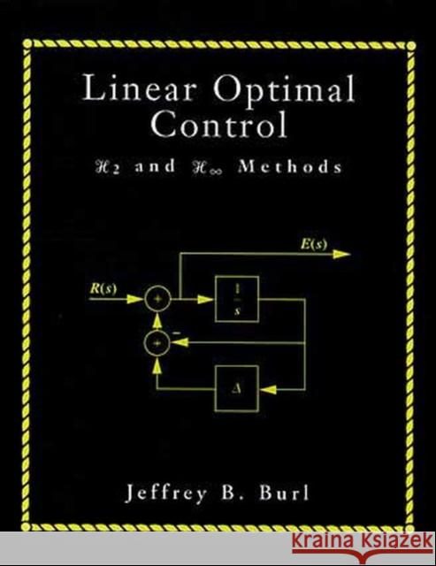 Linear Optimal Control Jeff B. Burl Jeffrey B. Burl 9780201808681 Prentice Hall - książka