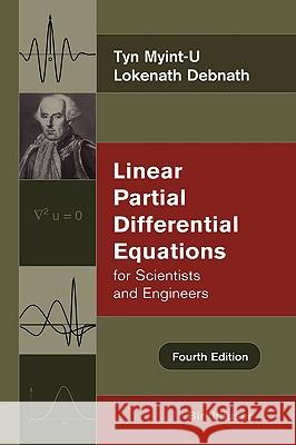Linear Partial Differential Equations for Scientists and Engineers Tyn Myint-U, Lokenath Debnath 9780817643935 Birkhauser Boston Inc - książka