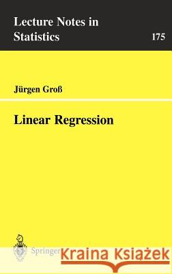 Linear Regression Jurgen Gross J]rgen Gro_ 9783540401780 Springer - książka