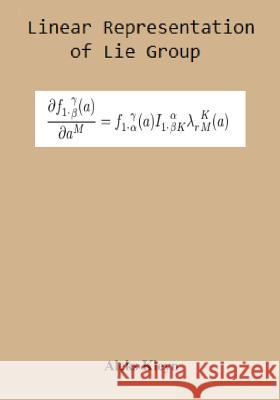 Linear Representation of Lie Group Aleks Kleyn 9781482026696 Createspace - książka