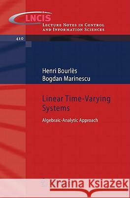 Linear Time-Varying Systems: Algebraic-Analytic Approach Bourlès, Henri 9783642197260 Not Avail - książka