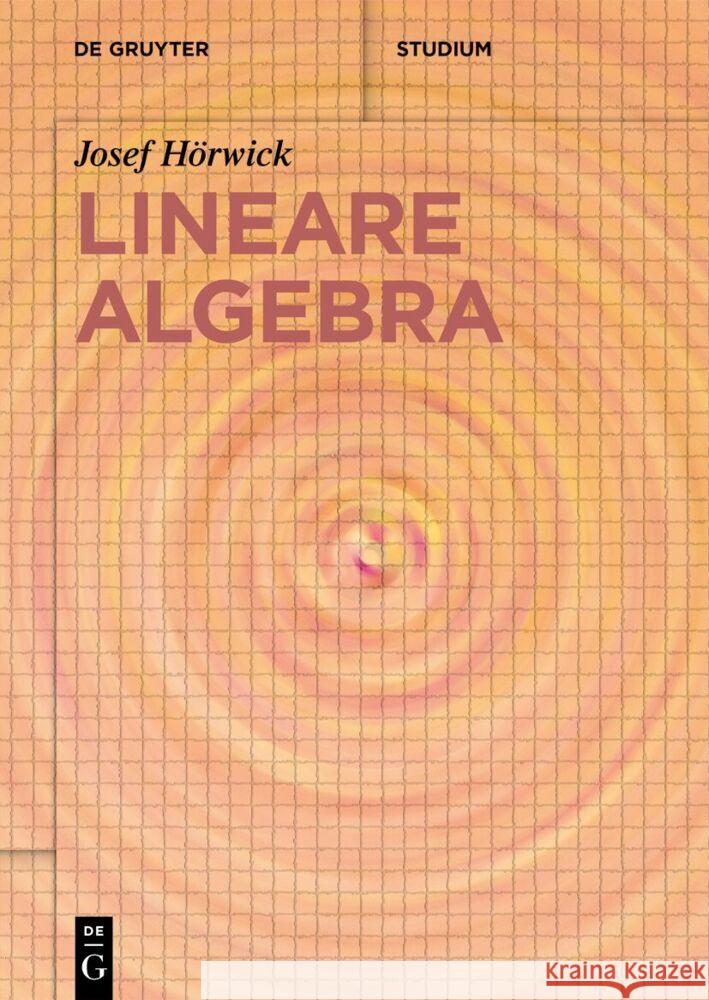 Lineare Algebra Josef H?rwick 9783111382487 de Gruyter - książka
