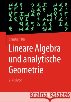 Lineare Algebra Und Analytische Geometrie Christian B?r 9783658510541 Springer Spektrum - książka