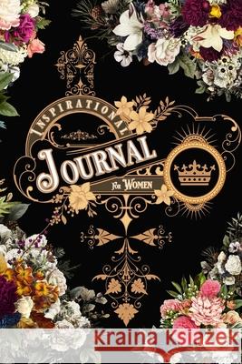 Lined Inspirational Journal for Women: Inspirational Journal Notebook with Unique Quotes & Flowers on Each Page B&W Bachheimer, Gabriel 9781034064701 Blurb - książka