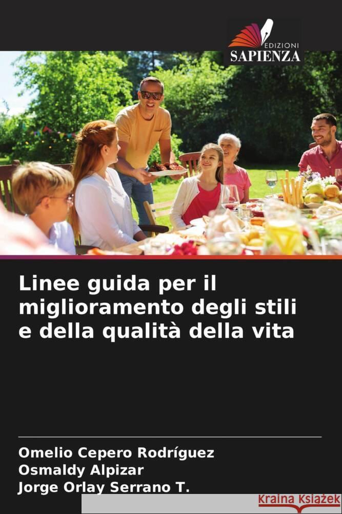 Linee guida per il miglioramento degli stili e della qualit? della vita Omelio Ceper Osmaldy Alpizar Jorge Orlay Serran 9786206996057 Edizioni Sapienza - książka