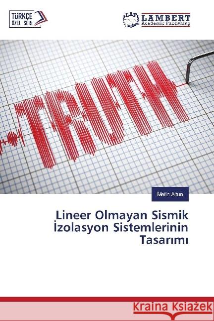 Lineer Olmayan Sismik zolasyon Sistemlerinin Tasar m Altun, Metin 9783330324152 LAP Lambert Academic Publishing - książka