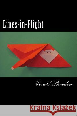 Lines-in-Flight Dowden, Gerald William 9781500150228 Createspace - książka